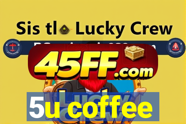 5u coffee